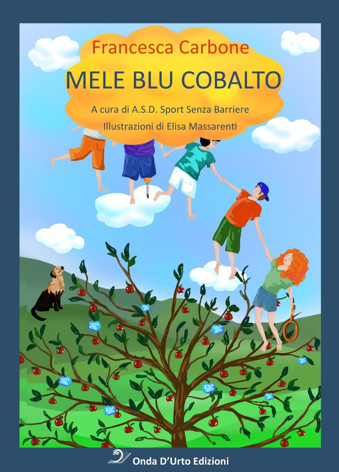 Immagine della copertina del libro "Mele Blu Cobalto" realizzato da Francesca Carbone e ispirato a Sport Senza Barriere. Illustrazioni di Elisa Massarenti.